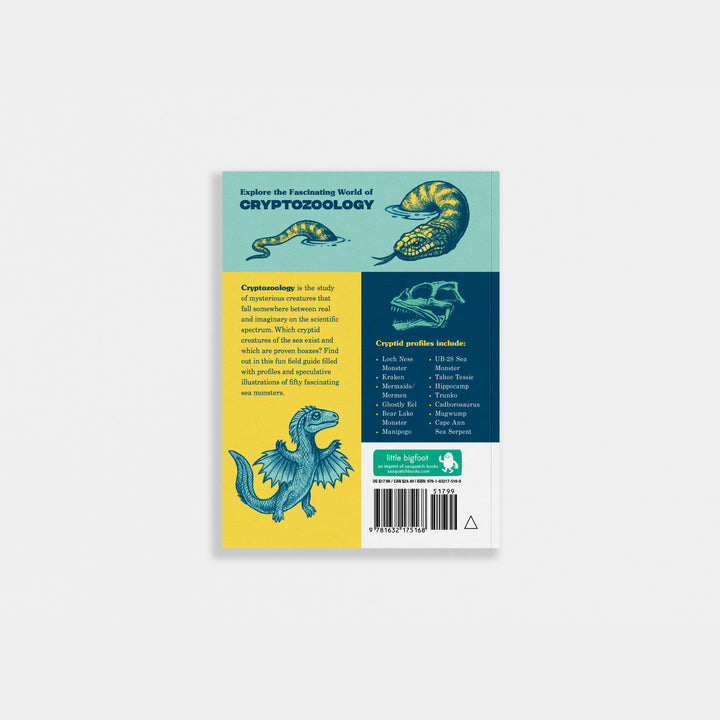 Cryptid Sea Monsters: A Field Guide to 50 Fascinating Beasts