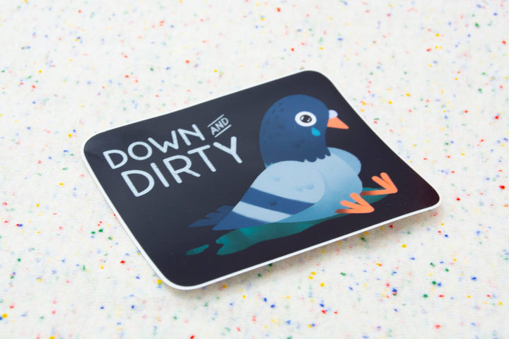 Down &amp; Dirty Pigeon - 3" Vinyl Sticker