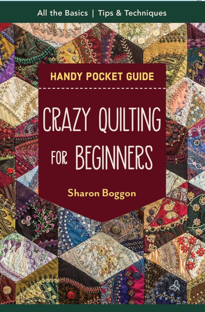 Crazy Quilting for Beginners Handy Pocket Guide