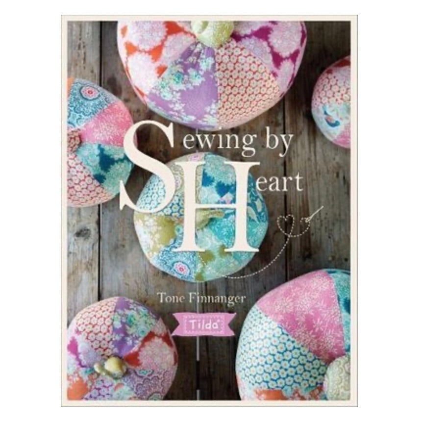 Tilda's Sewing By Heart