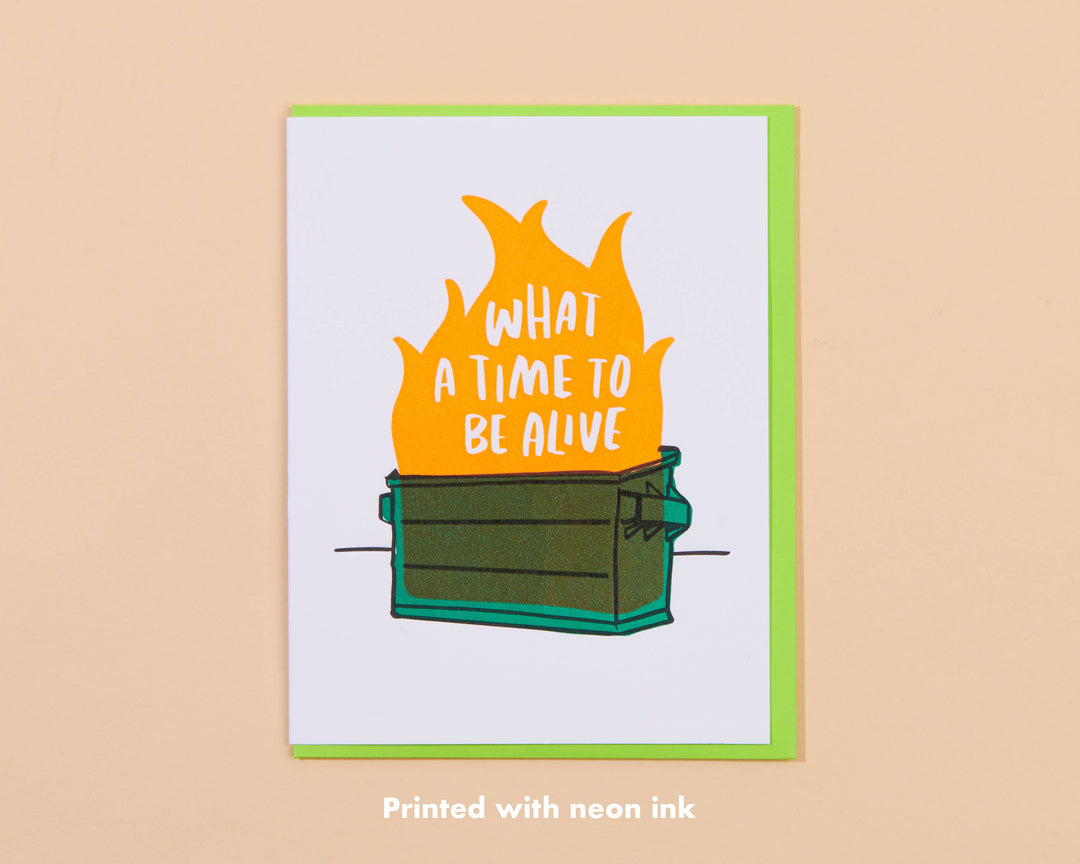Letterpress Greeting Card—Dumpster Fire (What a Time)