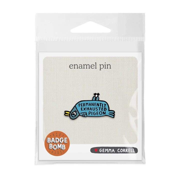 Permanently Exhausted Pigeon Enamel Pin