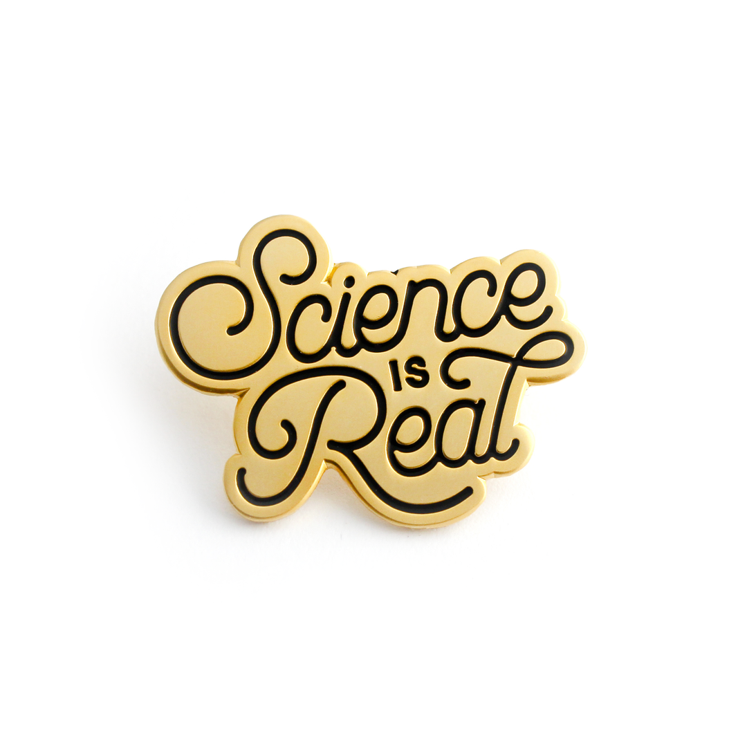 Science is Real Pin - Gold