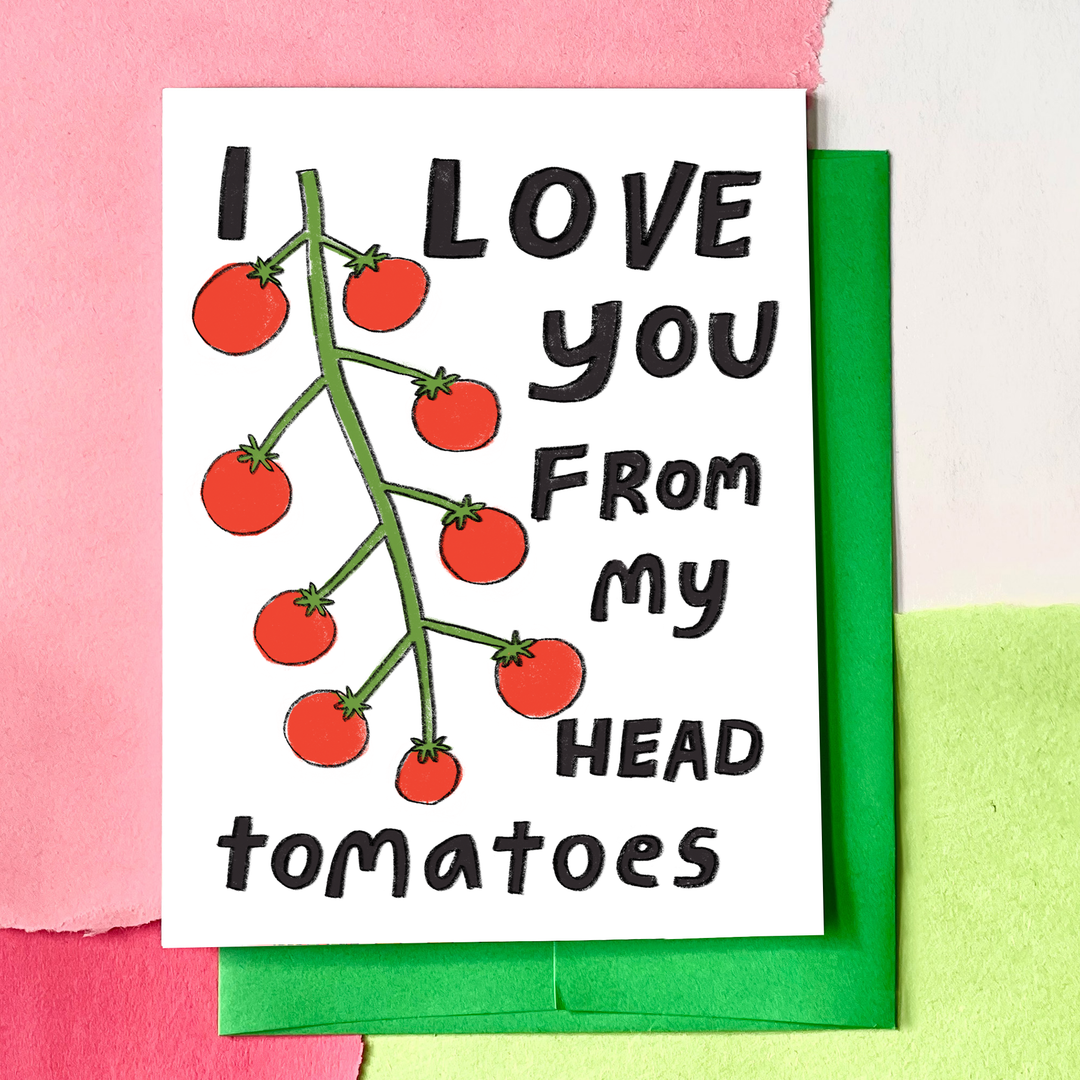 Love You from My Head to My Toes Card | Tomato Card